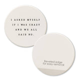 Tipsy Coasters & Gifts - Car Coaster I Asked Myself If I Was Crazy