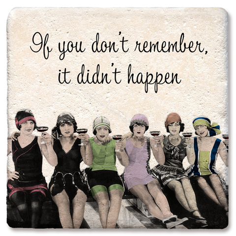 Tipsy Coasters & Gifts - IF YOU DON'T REMEMBER COASTER: Ceramic