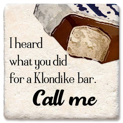 Tipsy Coasters & Gifts - Coasters I Heard What You Did for Klondike Bar Coaster: Ceramic