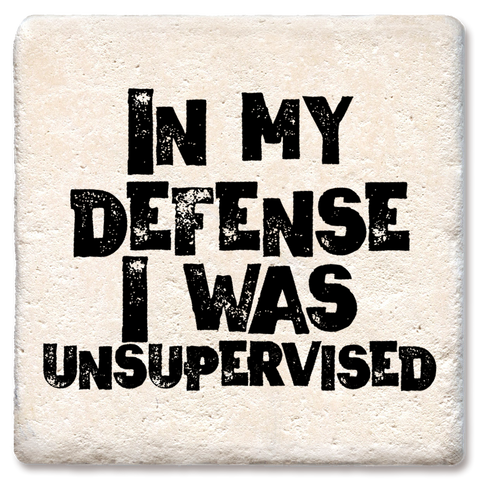 Tipsy Coasters & Gifts - In my defense I was unsupervised coaster: Ceramic