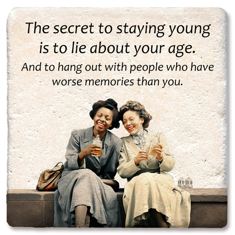 Tipsy Coasters & Gifts - Coaster The Secret to Staying Young: Ceramic