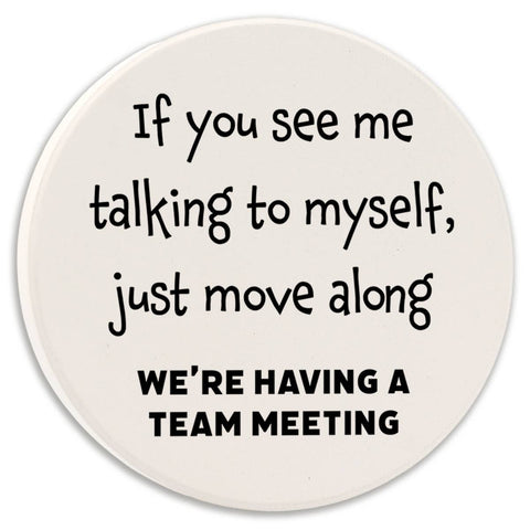 Tipsy Coasters & Gifts - Car Coaster If You See Me Talking To Myself