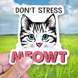 Tipsy Coasters & Gifts - Vinyl Sticker | Don't stress meowt cat