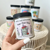 Big Moods - "Sage That Shit" White Sage & Lavender - Luxury Soy Candle