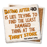 Tipsy Coasters & Gifts - Dating after 40 drink coaster: Ceramic