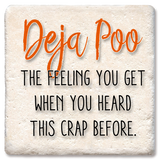 Tipsy Coasters & Gifts - Deja Poo, the feeling you get Drink Coaster: Ceramic