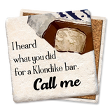 Tipsy Coasters & Gifts - Coasters I Heard What You Did for Klondike Bar Coaster: Ceramic