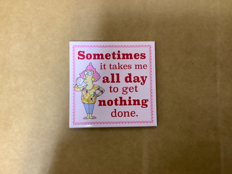 Magnet….Sometimes it Takes All Day…..