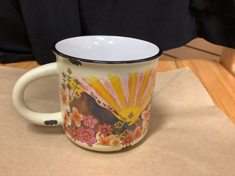 Camp Mug…Take me to the Mountains-flowers and Sunbeams