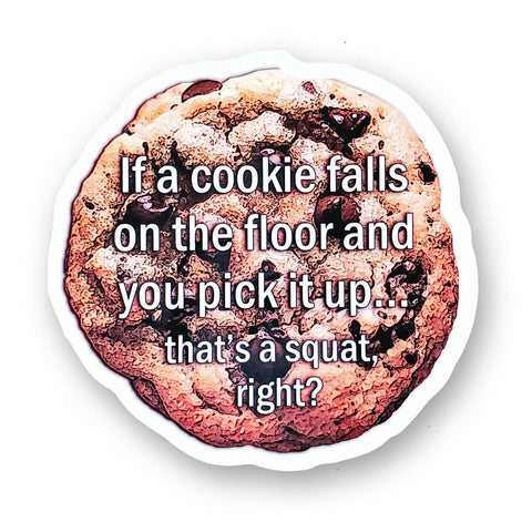 Tipsy Coasters & Gifts - Funny Sticker | If a cookie falls on the floor