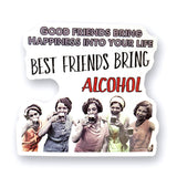 Tipsy Coasters & Gifts - Funny Sticker | Good friends Best friends