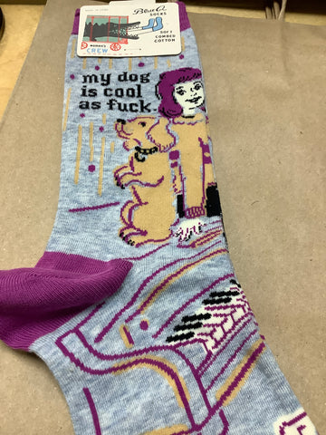 My dog is cool as F**** socks