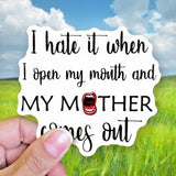 Tipsy Coasters & Gifts - Funny Sticker | I hate it when I open my mouth