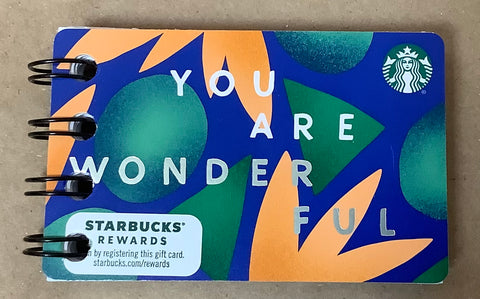 Starbucks..You Are Wonderful Mini Journal