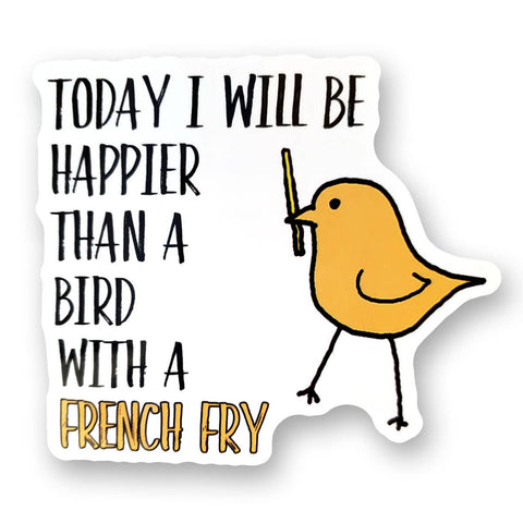 Tipsy Coasters & Gifts - Funny Sticker | Today I will be happier bird
