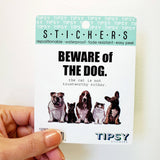 Tipsy Coasters & Gifts - Funny Sticker | Beware of the dog