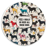 Tipsy Coasters & Gifts - Car Coaster Yes I Really Do Need All These Dogs Colorful