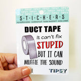 Tipsy Coasters & Gifts - Funny Sticker | Duct tape