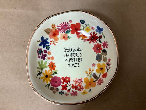 “ You make the world a better place” Trinket Dish