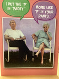 I put the “P” in party….