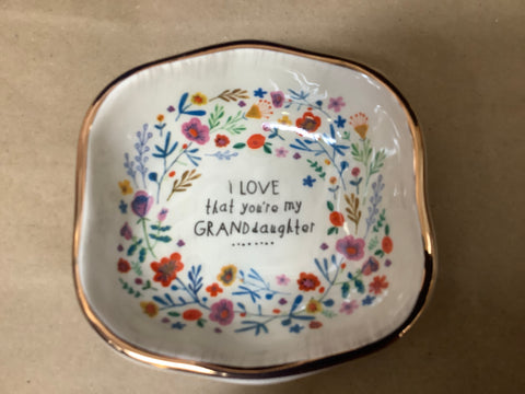 “I love that you are my Grand Daughter Trinket Dish