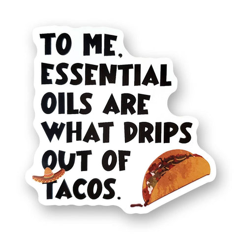 Tipsy Coasters & Gifts - Funny Sticker | Essential oils taco