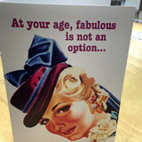 At Your Age,Fabulous……