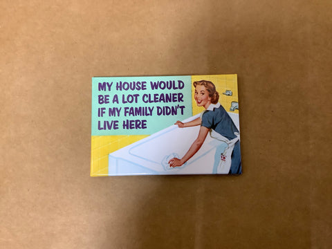 Magnet…My House Would Be a Lot Cleaner….