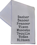 Dasher, Dancer, Prancer, Vixen, Moscato, Tequila, Vodka, Blitzen, Funny Reindeer Christmas Tea Towels