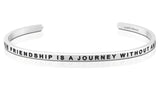 A True Friendship Is A Journey Without An End
Mantraband Silver