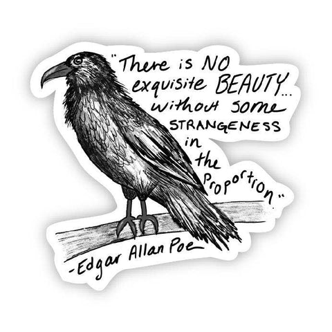 There is no exquisite beauty crow (Poe Sticker). High quality and durable vinyl, indoor and outdoor use • Waterproof and weatherproof