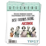 Tipsy Coasters & Gifts - Funny Sticker | Good friends Best friends