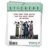 Tipsy Coasters & Gifts - Funny Sticker | Ever feel like you had too much wine