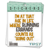 Tipsy Coasters & Gifts - Funny Sticker | I'm at that age