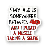 Tipsy Coasters & Gifts - Vinyl Sticker | My age is somewhere between