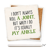 Tipsy Coasters & Gifts - Economy Coaster - I Don't Always Roll A Joint