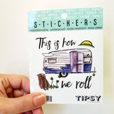 Tipsy Coasters & Gifts - Funny Sticker | This is how we roll