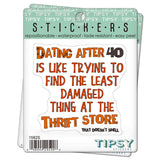 Tipsy Coasters & Gifts - Funny Sticker | Dating after 40