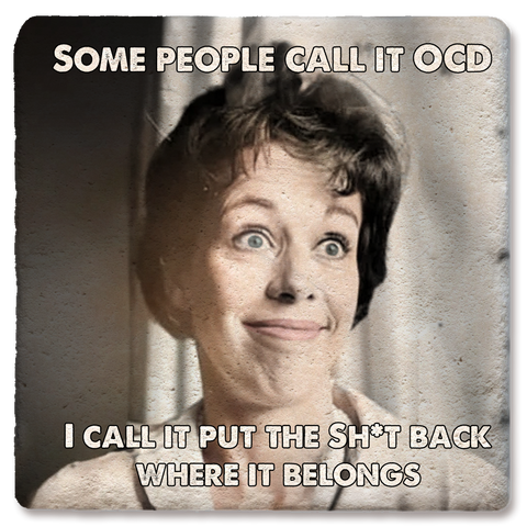 Tipsy Coasters & Gifts - Coaster Some People Call It OCD: Ceramic