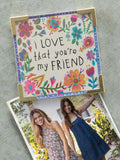 I Love That You’re  My Friend Corner Magnet