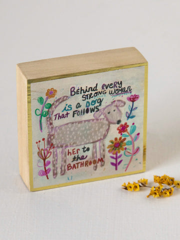 Tiny Block….behind every strong woman…