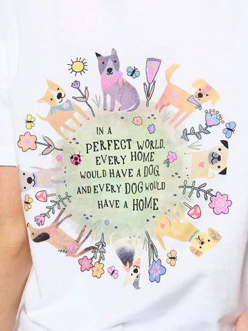 Every Dog Has A Home - Cotton Comfy Tee Shirt