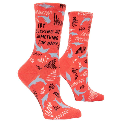 Try Sucking At Something For Once….Socks