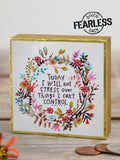 Tiny Block ….Today I will not…