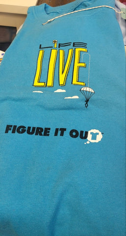 Figure it out Life is short Teeshirts medium