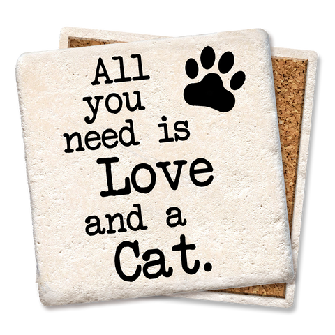 Tipsy Coasters & Gifts - Coaster All You Need Is Love and a Cat