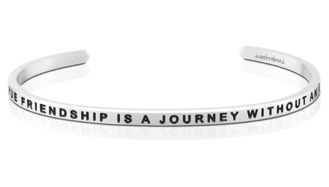 A True Friendship Is A Journey Without An End

Mantraband