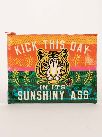 Kick This Day in its Sunshiny ass